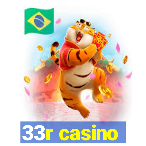 33r casino
